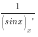 1/{(sinx)_x prime}