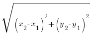sqrt{({{x_2}-{x_1}})^2+({{y_2}-{y_1}})^2}
